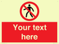 PA3006: Pedestrians Prohibited Sign