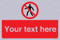 PA3006: Pedestrians Prohibited Sign