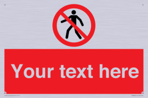 PA3006: Pedestrians Prohibited Sign