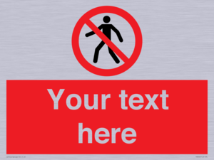 PA3006: Pedestrians Prohibited Sign