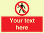 PA3006: Pedestrians Prohibited Sign