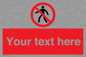 PA3006: Pedestrians Prohibited Sign