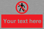 PA3006: Pedestrians Prohibited Sign