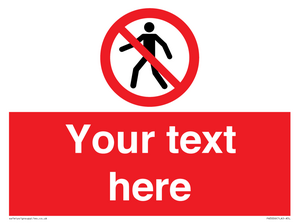 PA3006: Pedestrians Prohibited Sign