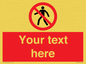 PA3006: Pedestrians Prohibited Sign