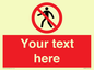PA3006: Pedestrians Prohibited Sign