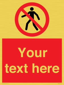 PA3006: Pedestrians Prohibited Sign