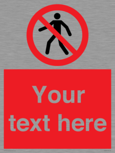 PA3006: Pedestrians Prohibited Sign