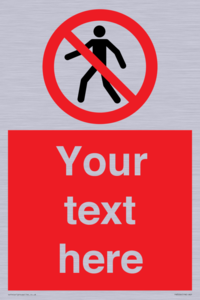 PA3006: Pedestrians Prohibited Sign