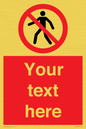 PA3006: Pedestrians Prohibited Sign