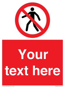 PA3006: Pedestrians Prohibited Sign