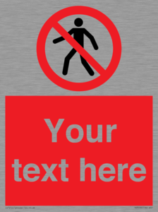PA3006: Pedestrians Prohibited Sign