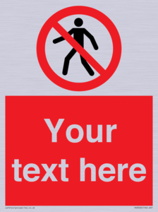PA3006: Pedestrians Prohibited Sign