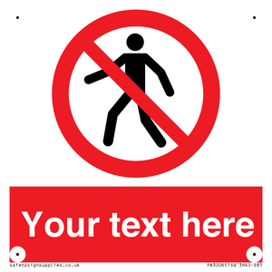 PA3006: Pedestrians Prohibited Sign