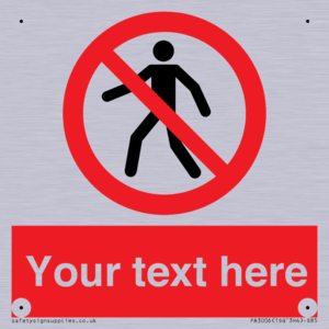 PA3006: Pedestrians Prohibited Sign