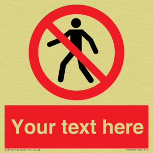 PA3006: Pedestrians Prohibited Sign