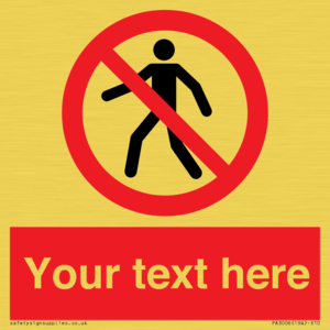 PA3006: Pedestrians Prohibited Sign