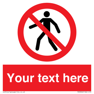 PA3006: Pedestrians Prohibited Sign