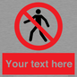 PA3006: Pedestrians Prohibited Sign