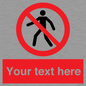 PA3006: Pedestrians Prohibited Sign