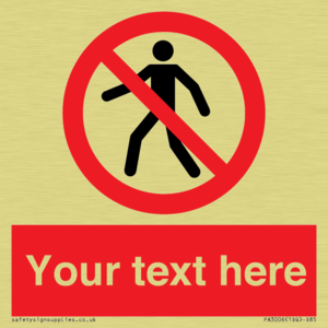 PA3006: Pedestrians Prohibited Sign