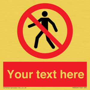 PA3006: Pedestrians Prohibited Sign