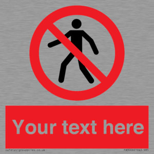 PA3006: Pedestrians Prohibited Sign