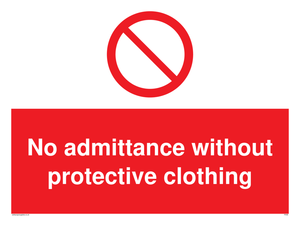 PA46: No admittance protective clothing
