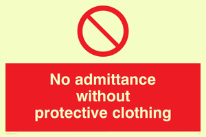 PA46: No admittance protective clothing