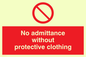 PA46: No admittance protective clothing