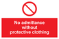 PA46: No admittance protective clothing