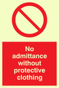 PA46: No admittance protective clothing