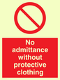 PA46: No admittance protective clothing