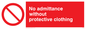PA46: No admittance protective clothing