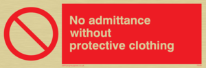 PA46: No admittance protective clothing