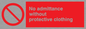 PA46: No admittance protective clothing