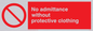 PA46: No admittance protective clothing