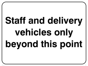 PA5323: Staff and delivery vehicles only