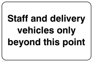 PA5323: Staff and delivery vehicles only