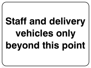 PA5323: Staff and delivery vehicles only