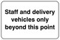 PA5323: Staff and delivery vehicles only