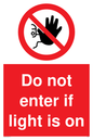 PA5471: Do not enter if light is on