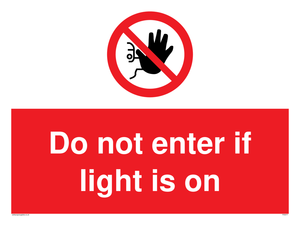 PA5471: Do not enter if light is on