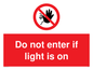 PA5471: Do not enter if light is on