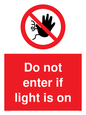 PA5471: Do not enter if light is on
