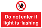 PA5478: Do not enter if light is flashing