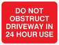 PA5675: Do not obstruct driveway in 24 hour use