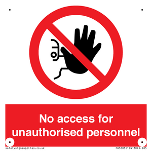 PA5683: No access for unauthorised personnel Prohibition Sign