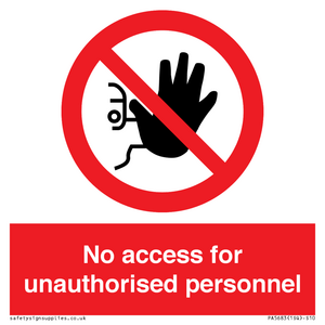 PA5683: No access for unauthorised personnel Prohibition Sign