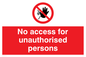 PA5686: No access to unauthorised persons Prohibition Sign